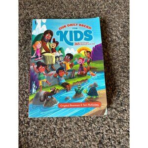 Our daily bread for kids 365 day devotional meaningful moments with God